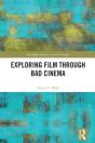 Exploring Film Through Bad Cinema - Preview