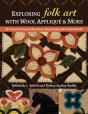 Exploring Folk Art With Wool Applique & More - Preview