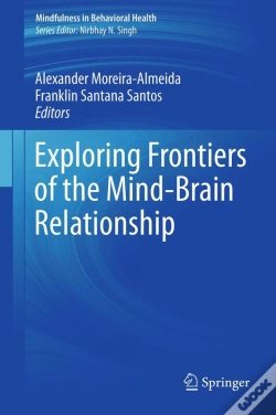 Capa do artigo Exploring Frontiers Of The Mind-Brain Relationship