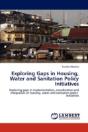 Exploring Gaps In Housing, Water And Sanitation Policy Initiatives - Preview