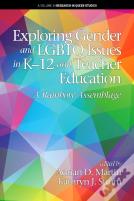 Exploring Gender And Lgbtq Issues In K-12 And Teacher Education