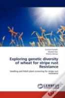 Exploring Genetic Diversity Of Wheat For Stripe Rust Resistance