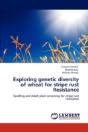 Exploring Genetic Diversity Of Wheat For Stripe Rust Resistance - Preview