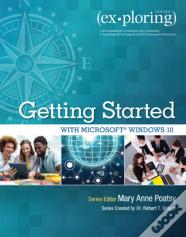 Exploring Getting Started With Microsoft Windows 10