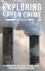 Exploring Green Crime - Preview