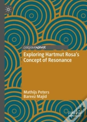 Exploring Hartmut Rosa'S Concept Of Resonance