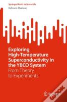 Exploring High-Temperature Superconductivity In The Ybco System