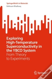 Exploring High-Temperature Superconductivity In The Ybco System