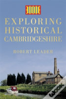 Exploring Historical Cambridgeshire