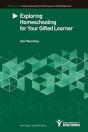 Exploring Homeschooling For Your Gifted Learners - Preview