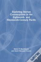 Exploring Iberian Counterpoints In The Eighteenth- And Nineteenth-Century Pacific