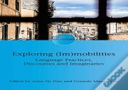 Exploring (Im)Mobilities