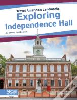 Exploring Independence Hall