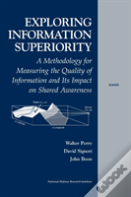 Exploring Information Superiority