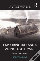 Exploring Ireland'S Viking-Age Towns