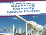 Exploring Kennedy Space Center