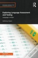 Exploring Language Assessment And Testing