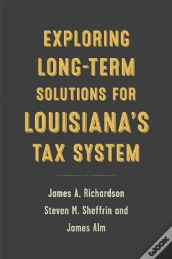 Capa do artigo Exploring Long-Term Solutions For Louisiana'S Tax System