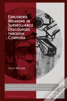 Exploring Meaning In Surveillance Discourses Through Corpora