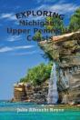 Exploring Michigan'S Upper Peninsula Coasts - Preview