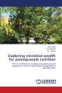 Exploring Microbial Wealth For Pomegranate Nutrition - Preview