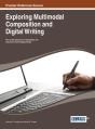Exploring Multimodal Composition And Digital Writing - Preview
