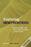 Exploring New Frontiers