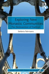 Exploring New Monastic Communities