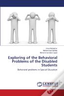 Exploring Of The Behavioral Problems Of The Disabled Students