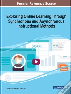 Capa do artigo Exploring Online Learning Through Synchronous And Asynchronous Instructional Methods