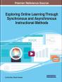 Exploring Online Learning Through Synchronous And Asynchronous Instructional Methods - Preview