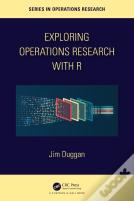 Exploring Operations Research With R