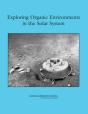Exploring Organic Environments In The Solar System - Preview