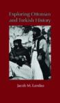 Exploring Ottoman And Turkish History - Preview