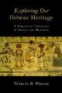 Exploring Our Hebraic Heritage - Preview