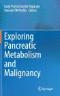 Exploring Pancreatic Metabolism And Malignancy - Preview