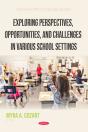 Exploring Perspectives, Opportunities, And Challenges In Various School Settings - Preview