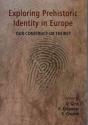 Exploring Prehistoric Identity In Europe - Preview