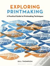 Exploring Printmaking