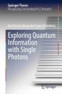 Exploring Quantum Information With Single Photons - Preview