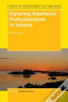 Exploring Relational Professionalism In Schools