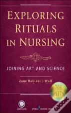 Exploring Rituals In Nursing