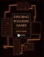 Exploring Roguelike Games - Preview
