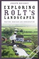 Exploring Rolt'S Landscapes