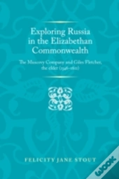 Exploring Russia In The Elizabethan Commonwealth