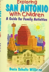Exploring San Antonio With Children