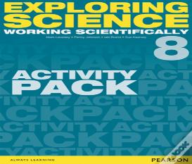 Exploring Science: Working Scientifically Activity Pack Year 8