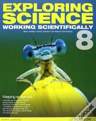 Exploring Science: Working Scientifically Student Book Year 8