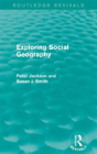 Exploring Social Geography (Routledge Revivals) - Preview