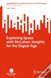 Exploring Space With Mcluhan: Insights For The Digital Age